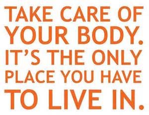 take care of body